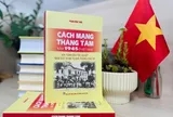 Cách mạng Tháng Tám năm 1945 ở Việt Nam: Khi toàn dân tộc quyết “đem sức ta mà tự giải phóng cho ta” - Công trình nghiên cứu công phu, toàn diện, khoa học và khách quan với nhiều đóng góp mới về Cách mạng Tháng Tám