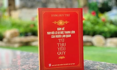 Xuất bản Cuốn sách “Bàn về nạn hối lộ và đức thanh liêm của người làm quan - Từ thụ yếu quy”