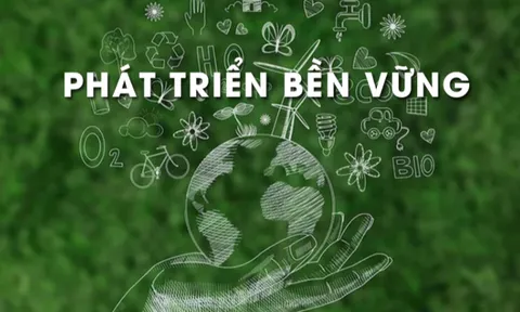 Định hình tư duy quản trị quốc gia hiện đại từ yêu cầu phát triển bền vững