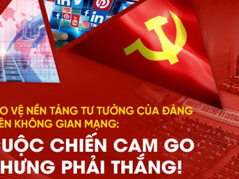 Cuộc chiến bảo vệ nền tảng tư tưởng của Đảng trên không gian mạng