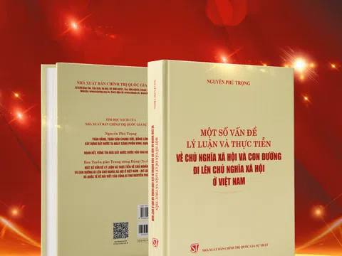 Nhận thức giá trị bài viết của Tổng Bí thư Nguyễn Phú Trọng về lĩnh vực văn hóa trong cuốn sách “Một số vấn đề lý luận và thực tiễn về chủ nghĩa xã hội và con đường đi lên chủ nghĩa xã hội ở Việt Nam”