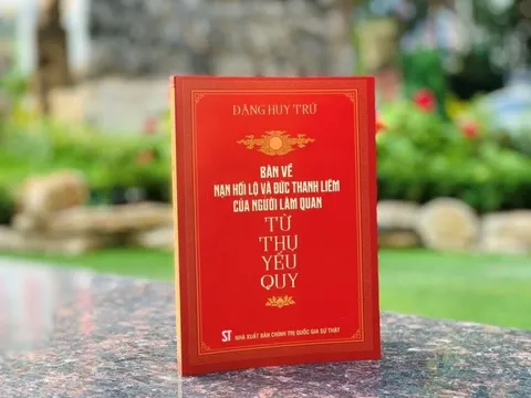 Xuất bản Cuốn sách “Bàn về nạn hối lộ và đức thanh liêm của người làm quan - Từ thụ yếu quy”