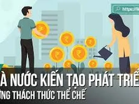 Yêu cầu tổng quát và các điều kiện chủ yếu đối với nhà nước kiến tạo phát triển