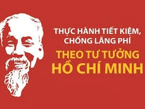 Tư tưởng Hồ Chí Minh về thực hành tiết kiệm, chống lãng phí