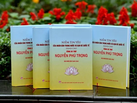 “Niềm tin yêu của nhân dân trong nước và bạn bè quốc tế dành cho Tổng Bí thư Nguyễn Phú Trọng”